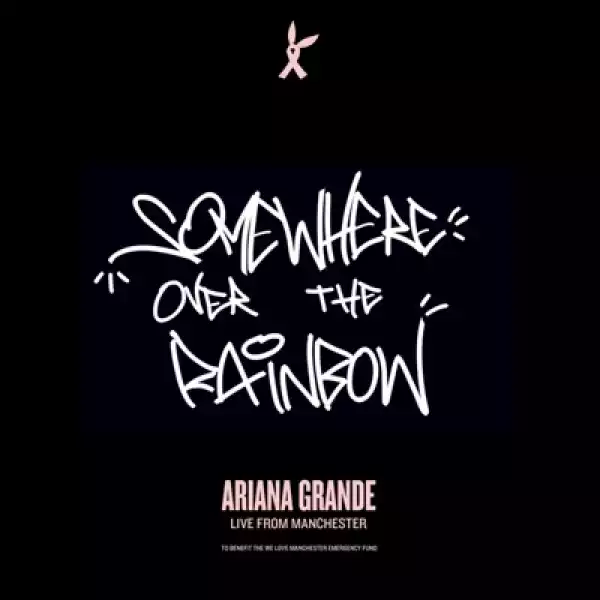 Ariana Grande - Somewhere Over the Rainbow